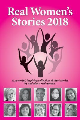 [6bcc2] ~Read^ *Online# Real Women's Stories 2018: A powerful, inspiring collection of short stories by and about real women. - Beth Kallman Werner @P.D.F#