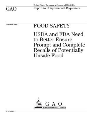 [f6e90] ^Full! %Download@ Food Safety: USDA and FDA Need to Better Ensure Prompt and Complete Recalls of Potentially Unsafe Food - U.S. Government Accountability Office !e.P.u.b!