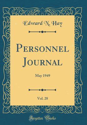 a687e] #D.o.w.n.l.o.a.d* Personnel Journal, Vol. 28: May 1949 (Classic Reprint) - Edward N Hay ^PDF!