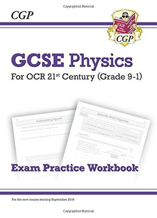 [a1dc5] *Read~ New Grade 9-1 GCSE Physics: OCR 21st Century Exam Practice Workbook (CGP GCSE Physics 9-1 Revision) - CGP Books ^PDF*