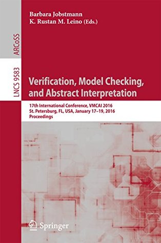 [af26c] @Full@ *Download% Verification, Model Checking, and Abstract Interpretation: 17th International Conference, VMCAI 2016, St. Petersburg, FL, USA, January 17-19, 2016. Proceedings (Lecture Notes in Computer Science) - Barbara Jobstmann @ePub#