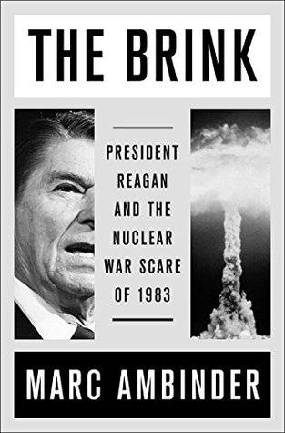 [9d5c4] @R.e.a.d! ^O.n.l.i.n.e* The Brink: President Reagan and the Nuclear War Scare of 1983 - Marc Ambinder ~ePub%