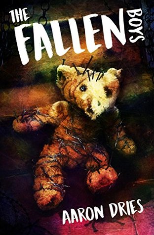 [26713] ^R.e.a.d* The Fallen Boys: A Novel of Psychological Horror - Aaron Dries #P.D.F*