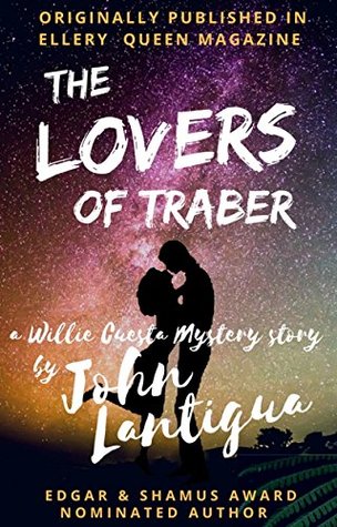 [e040d] ^R.e.a.d@ ~O.n.l.i.n.e@ The Lovers of Traber: A Willie Cuesta Mystery Story - John Lantigua @P.D.F!