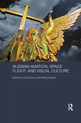 [fc7be] !Full# ~Download% Russian Aviation, Space Flight and Visual Culture - Vlad Strukov #P.D.F#