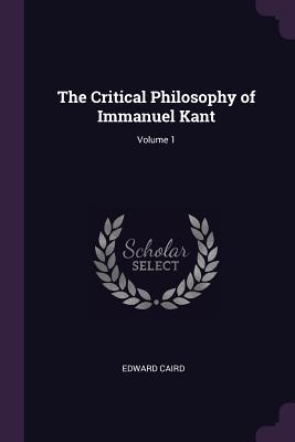 [09c66] ^Read! *Online# The Critical Philosophy of Immanuel Kant; Volume 1 - Edward 1835-1908 Caird #ePub^