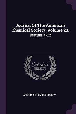 [3e5da] !F.u.l.l.# %D.o.w.n.l.o.a.d% Journal of the American Chemical Society, Volume 23, Issues 7-12 - American Chemical Society !ePub~