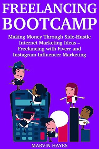 [35480] #Full! !Download@ Freelancing Bootcamp: Start Making Money as a Part-Time Side Hustle Business Owner - Through Freelancing & Instagram Marketing - Marvin Hayes ~PDF*