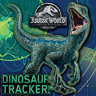 [dcff5] *F.u.l.l.~ ~D.o.w.n.l.o.a.d^ Dinosaur Tracker! (Jurassic World: Fallen Kingdom) (Pictureback(R)) - Rachel Chlebowski #PDF!