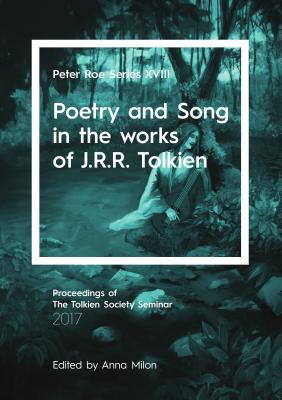 [5be28] #Read^ @Online* Poetry and Song in the Works of J.R.R. Tolkien: Peter Roe Series XVIII - Anna Milon #e.P.u.b!