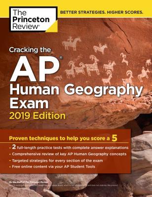 [c5b6a] ~Full! *Download! Cracking the AP Human Geography Exam, 2019 Edition: Practice Tests & Proven Techniques to Help You Score a 5 - Princeton Review @e.P.u.b*