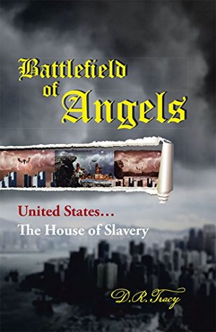 [ded02] ^Download* Battlefield of Angels: United StatesThe House of Slavery - D.R. Tracy @ePub~