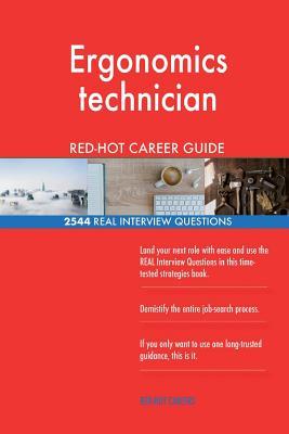 [0685c] %Read^ *Online% Ergonomics Technician Red-Hot Career Guide; 2544 Real Interview Questions - Red-Hot Careers ~ePub~