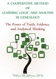 [d3bc8] !Full* #Download* A Cooperative Method of Learning Logic and Analysis in Genealogy: The Power of Truth, Evidence, and Analytical Thinking - William M. Litchman *P.D.F^