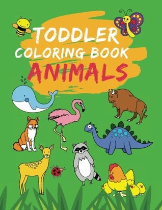 [b2062] #Read~ @Online# Toddler Coloring Book Animals: Cute, Easy, Fun, Jumbo Preschool Prep for Boys/Girls Ages 2-4 to Color 100 Creatures - Farm, Wild, Sea, Dinosaur, Mythical (Large Coloring Book for Kids) - Lily Hannah #ePub!