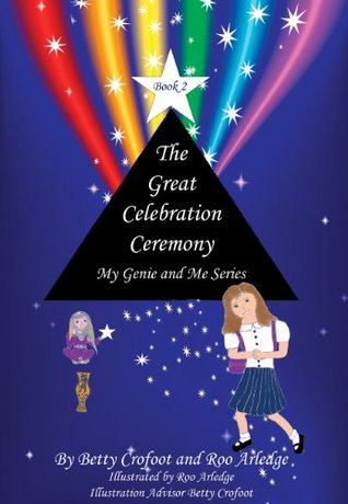 [6a608] ~R.e.a.d# The Great Celebration Ceremony (My Genie and Me Series Book 2) - Roo Arledge %e.P.u.b@