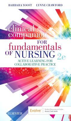 [e100a] #F.u.l.l.^ %D.o.w.n.l.o.a.d! Clinical Companion for Fundamentals of Nursing: Active Learning for Collaborative Practice - Barbara L. Yoost @e.P.u.b!