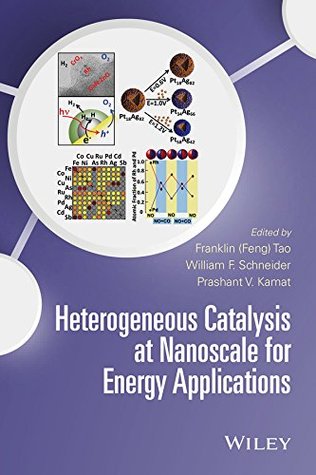 [bd04c] ^F.u.l.l.* *D.o.w.n.l.o.a.d% Heterogeneous Catalysis at Nanoscale for Energy Applications - Franklin (Feng) Tao %P.D.F#