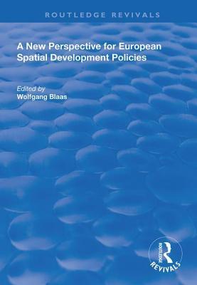 [d9b6a] !F.u.l.l.~ *D.o.w.n.l.o.a.d# A New Perspective for European Spatial Development Policies - Wolfgang Blaas ~ePub@