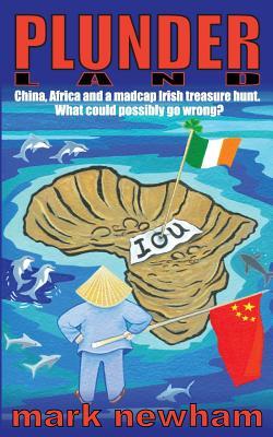 [3a453] @Read^ #Online@ Plunderland: China, Africa and a Madcap Irish Treasure Hunt - Mark Newham #P.D.F!