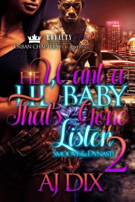 [c9e41] *Read~ ^Online@ Smoove and Dynasti (He Wants A Lil Baby That's Gonna Listen #2) - A.J. Dix !ePub#