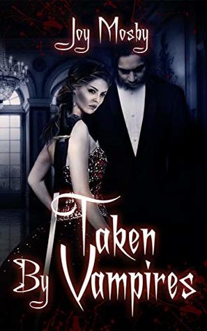 [93768] !Read! @Online# Taken by Vampires: Daughter of Asteria Book 4 - Joy Mosby %P.D.F@