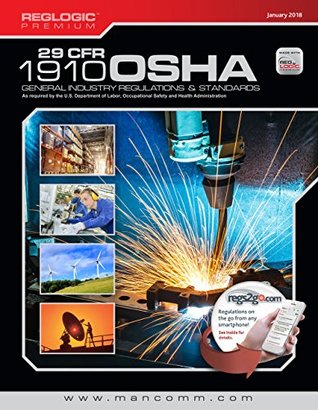 [2a62c] ^Download* 29 CFR: Parts 1910-End OSHA General Industry Regulations Premuim, July 2018 - Mancomm %ePub#