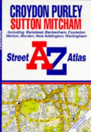 [f1c58] ~Download% A. to Z. Croydon/Purley Street Atlas (A-Z Street Atlas) - Geographers' A-Z Map Company %e.P.u.b%