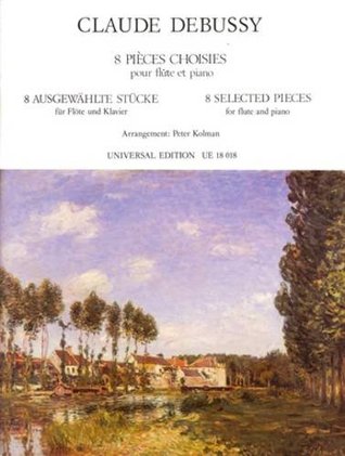 [8359e] !R.e.a.d# 8 Selected Pieces for Flute and Piano: UE18018: From the Preludes, Suite Bergamasque and Children's Corner - Claude Debussy ~PDF@