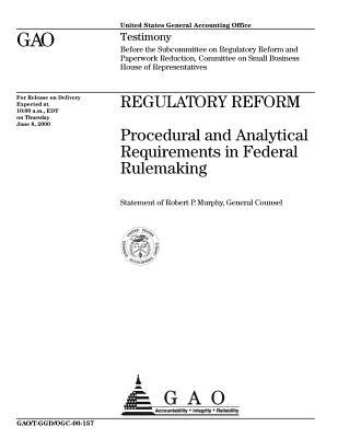 e0722] *D.o.w.n.l.o.a.d@ Regulatory Reform: Procedural and Analytical Requirements in Federal Rulemaking - U.S. General Government Accountability Office *e.P.u.b@