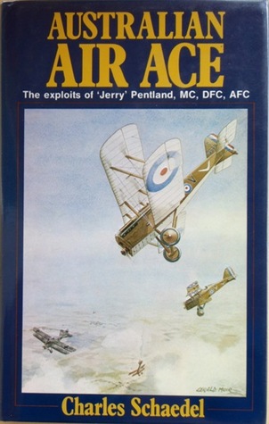 [e7efd] %Full! !Download! Australian Air Ace: The Exploits Of Jerry' Pentland, Mc, Dfc, Afc - Charles Schaedel %PDF*