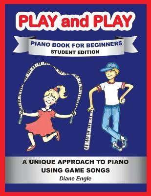 [782f7] @Read* Play and Play: Learn How to Play the Piano and Keyboard Using a Fun and Easy Method Student Edition - Diane Engle #P.D.F^