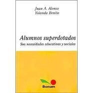 [c2987] #Full@ !Download~ Alumnos superdotados / Highly Gifted Students: Sus Necesidades Educativas Y Sociales - Juan A. Alonso @e.P.u.b@