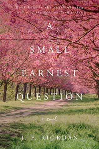 [3c2b4] #F.u.l.l.# #D.o.w.n.l.o.a.d* A Small Earnest Question (North of the Tension Line Book 4) - J.F. Riordan #e.P.u.b%