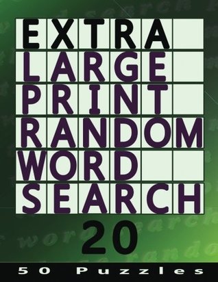 [983ca] @R.e.a.d% @O.n.l.i.n.e% Extra Large Print Random Word Search 20: 50 Easy To See Puzzles: Volume 20 - Rex Witcherley %e.P.u.b%