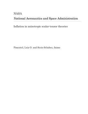 [c0987] ~Read@ Inflation in Anisotropic Scalar-Tensor Theories - National Aeronautics and Space Administration ~P.D.F@