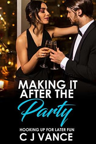 [0f660] *Full@ ^Download@ Making It after the Party: Hooking Up for Later Fun - C.J. Vance #P.D.F!