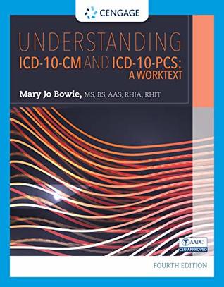 [54f4d] ^Read~ !Online% Understanding ICD-10-CM and ICD-10-PCS: A Worktext, Spiral bound Version - Mary Jo Bowie ^ePub#