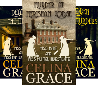 [c36db] !R.e.a.d* Miss Hart and Miss Hunter Investigate (3 Book Series) - Celina Grace #PDF#