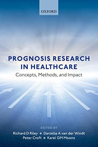 [a4c68] #Download% Prognosis Research in Healthcare: Concepts, Methods, and Impact - Richard Riley !PDF!