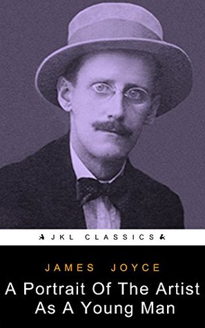 [13f76] !R.e.a.d! A Portrait Of The Artist As A Young Man (JKL Classics): By James Joyce – Illustrated   Unabridged   Active Contents - James Joyce #e.P.u.b~