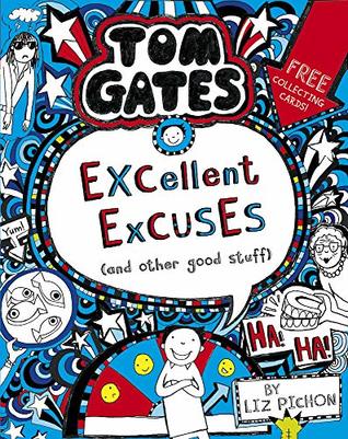 [7a400] *Read% *Online% Tom Gates: Excellent Excuses (And Other Good Stuff - Liz Pichon @ePub*