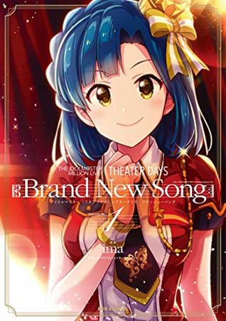 e33ae] ^D.o.w.n.l.o.a.d% THE IDOLM@STER MILLION LIVE! THEATER DAYS Brand New Song: 1 (REXコミックス) - IMA *P.D.F^