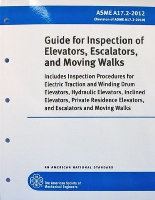 01def] #D.o.w.n.l.o.a.d! Guide for Inspection of Elevators, Escalators, and Moving Walks A17.2 - Asme ^PDF*