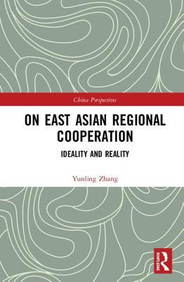 [b32ac] @Full@ *Download! On East Asian Regional Cooperation: Ideality and Reality - Yunling Zhang #e.P.u.b#