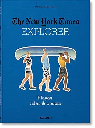 [1d174] ^Download* THE NEW YORK TIMES EXPLORER- PLAYAS, ISLAS & COSTAS-ESP. - Barbara Ireland @PDF%