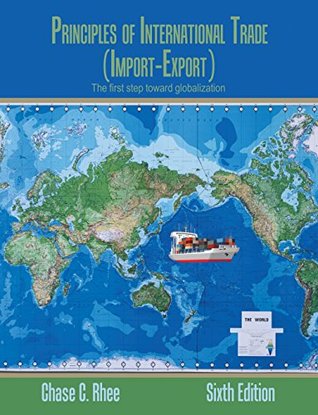 [d19fc] ~F.u.l.l.@ #D.o.w.n.l.o.a.d* Principles of International Trade: Import-Export - Chase C. Rhee ~ePub^