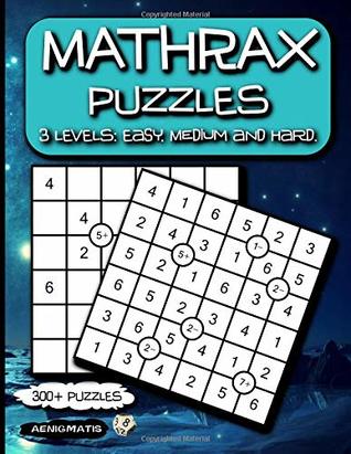 [13076] !Full% @Download* Mathrax Puzzles: 3 Levels: Easy, Medium and Hard. - Aenigmatis !e.P.u.b%