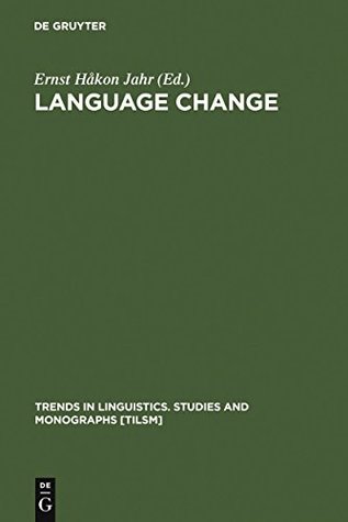 [f1555] @Read* Language Change: Advances in Historical Sociolinguistics (Trends in Linguistics. Studies and Monographs [TiLSM] Book 114) - Ernst Ha Kon Jahr !ePub#