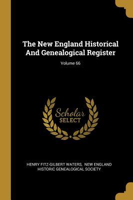 [03ac4] ~Full% ^Download* The New England Historical and Genealogical Register; Volume 66 - Henry F. Waters #ePub!